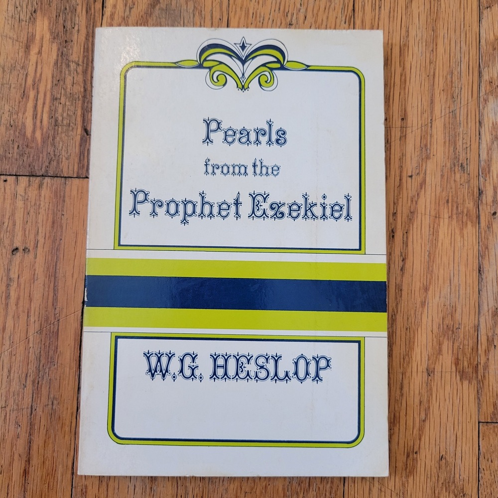 Kregel Pearls from‎ the Prophet Ezekiel Vintage 1976 WG Heslop Commentary Book